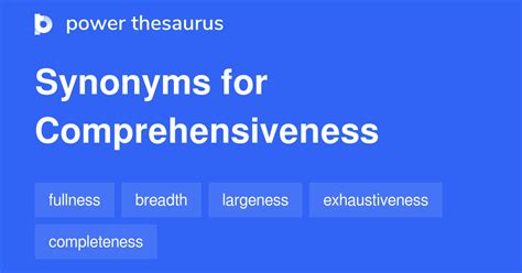 Comprehensiveness synonyms - 315 Words and Phrases for Comprehensiveness
