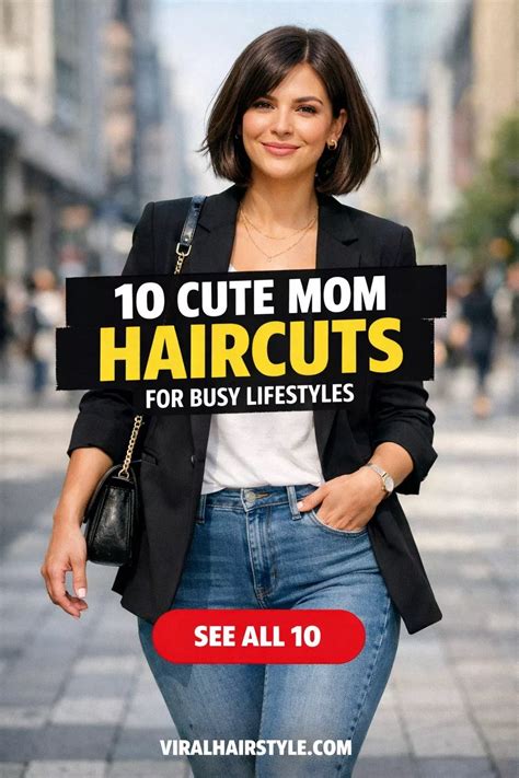 cute mom haircuts stylish practical cuts  busy lifestyles artofit