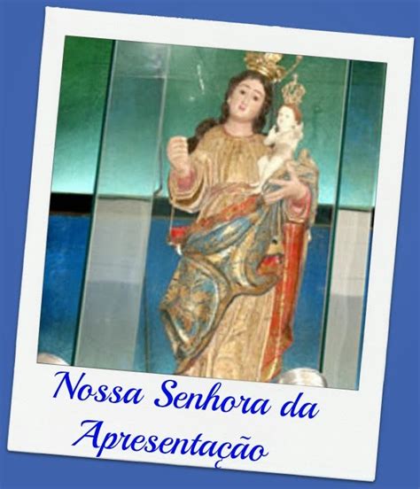 Nossa Senhora Da Apresentação - VENTO NORDESTE: NOSSA SENHORA DA APRESENTAÇÃO PADROEIRA DA CIDADE DE NATAL