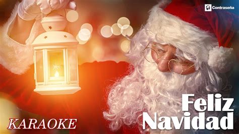 Feliz Navidad Karaoke /Letra/ Canciones de Navidad/Villancicos Navideños/ Feliz Navidad ...