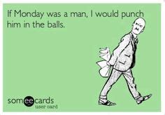 Hate Monday Quotes on Pinterest | I Hate Mondays, Mondays and Monday ...