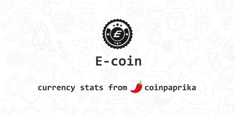 E-coin (ECN) Price - Live Chart, Index, Market Cap | CoinPaprika