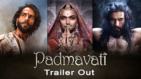 Padmavati Trailer Out | Ranveer Singh, Shahid Kapoor, Deepika Padukone ...
