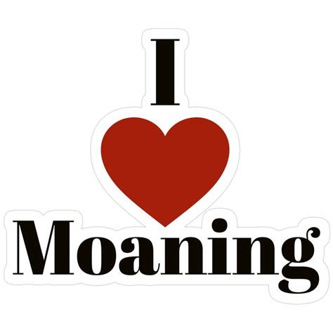 Moan And Groan Sticker in 2025 | Funny images with quotes, Funny flirty