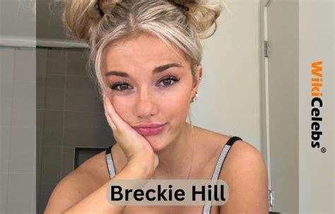 Breckie Hills OnlyFans: Navigating the Complexities of Online Fame - jqz19oy