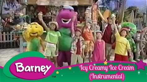 Barney - Icy, Creamy Ice Cream (Instrumental) - YouTube