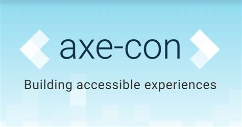 Accessible Web to Attend Axe-Con | Accessible Web