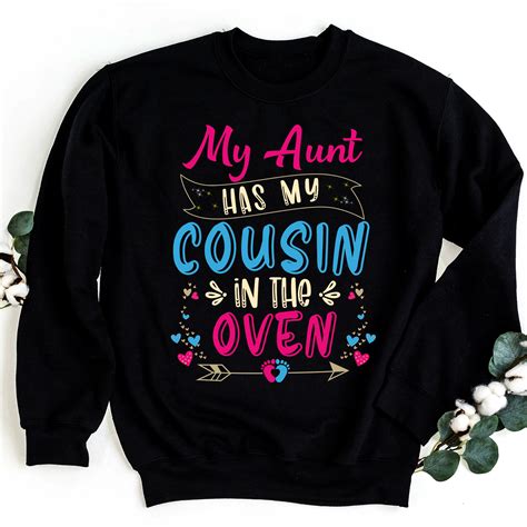 Funny Cute Pregnancy My Aunt Has My Cousin In The Oven NC 1502