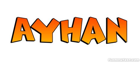 Ayhan Logo | Free Name Design Tool from Flaming Text