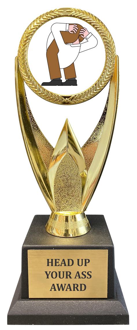 Head Up Your Ass Victory Trophy | Funny Trophies