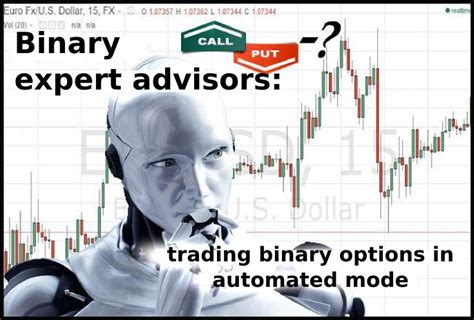 binary expert advisors trading binary options  automated mode