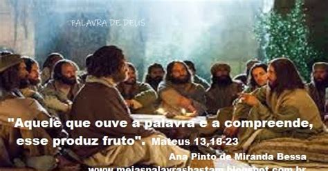 Mateus 13 18 23 - PALAVRA DE DEUS: MATEUS 13,18-23 - EXPLICAÇÃO DA PARÁBOLA DO SEMEADOR ...