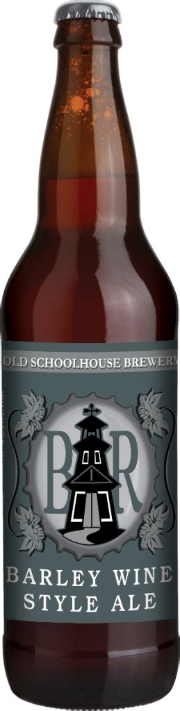 barley wine style ale  schoolhouse brewery