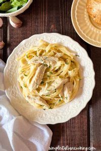 Pasta Alfredo con Pollo - Simple Italian Cooking