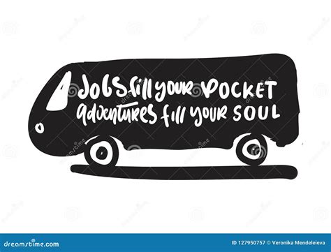 Jobs Fill Your Pocket. Adventure Fill Your Soul Stock Vector ...