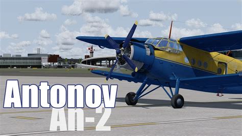 Antonov An-2 – Official Video - YouTube