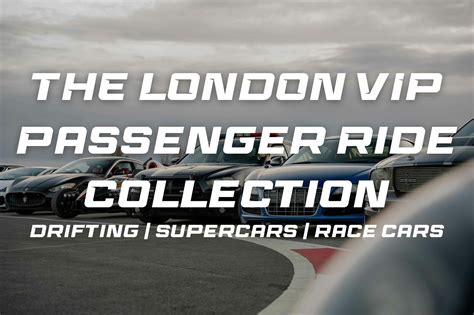 The London VIP Passenger Ride Collection - Drift Limits