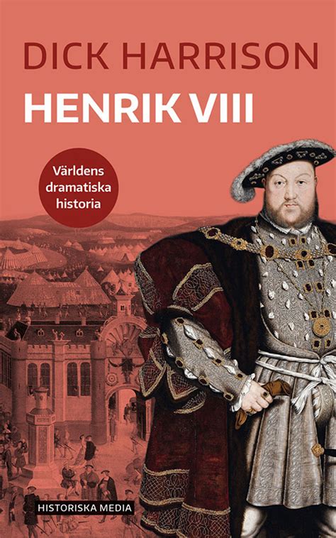 Henrik VIII - Historiska Media