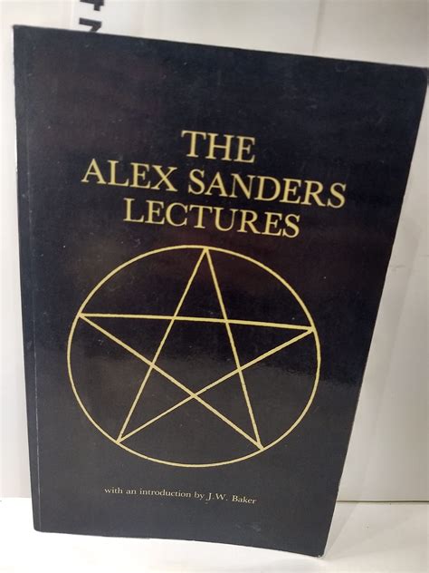 Alex Sanders Lectures by Alex Saunders | Goodreads