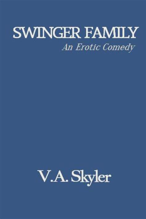 Swinger Family by V.A. Skyler | Goodreads