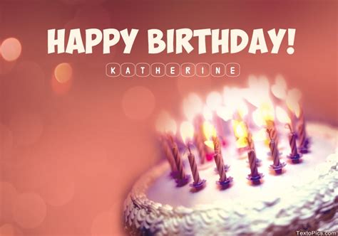 Happy Birthday Katherine pictures congratulations.