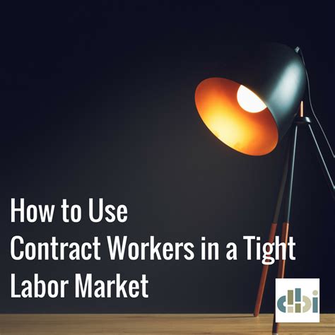 contract talent   tight labor market