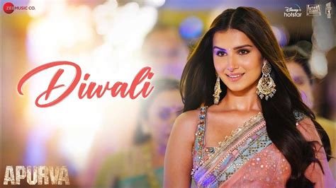 Apurva | Song - Diwali | Hindi Video Songs - Times of India