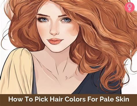 hair colors  pale skin  simple steps  choose