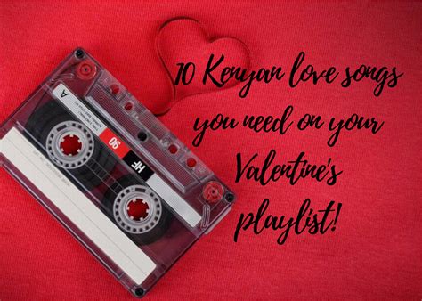 10 Kenyan Love Songs You Need On Your Valentines Playlist - KenyanVibe