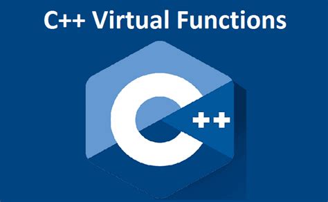 C++ Virtual Functions | Learn C++ Programming