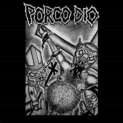 Porco Dio | Porco Dio