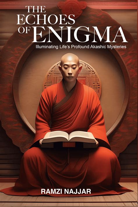 The Echoes of Enigma: Illuminating Life's Profound Akashic Mysteries by