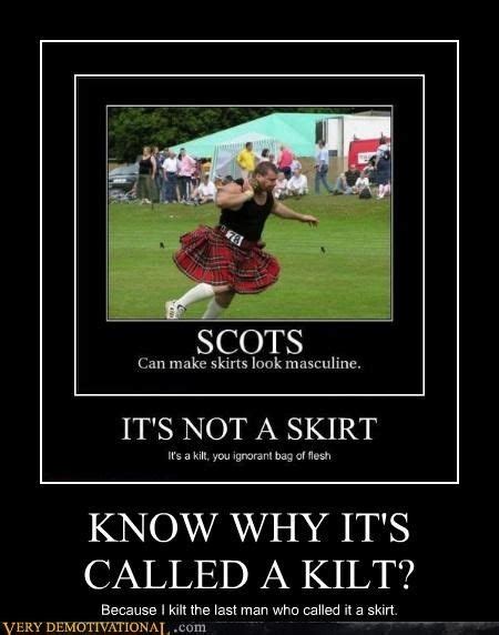 KNOW WHY IT'S CALLED A KILT? | Kilt, Kilts funny, Scottish quotes