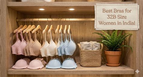 bras   size women  india honest fit support  style guide