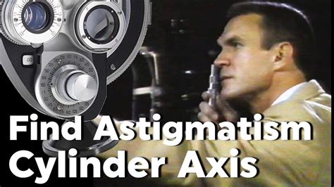 astigmatism axis determination cylinder  retinoscopy refraction