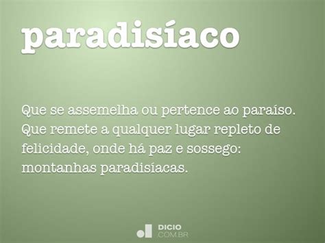 O Que Significa Paradisíaco - Paradisíaco - Dicio, Dicionário Online de Português