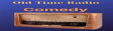 Old Time Radio Comedy
