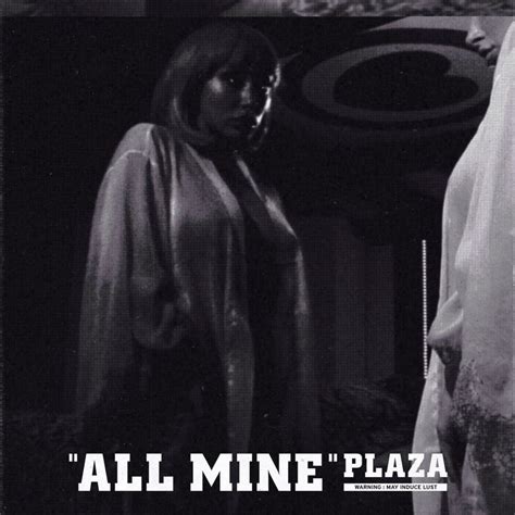 PLAZA – All Mine Lyrics | Genius Lyrics