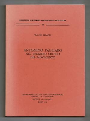 Antonio Pagliaro nel pensiero critico del Novecento by Belardi, Walter ...