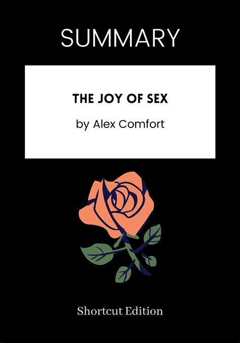 SUMMARY - The Joy of Sex by Alex Comfort by Shortcut Edition | Goodreads