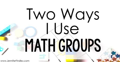 math groups  ways   math groups   classroom teaching