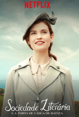 Sociedade Literaria E Torta De Casca De Batata - A Sociedade Literária e A Torta de Casca de Batata: filme de 2018 - Filmow