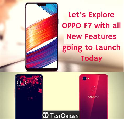 Let’s Explore OPPO F7 with all New Features going to Launch Today - TestOrigen