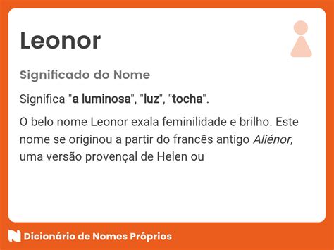 O Que Quer Dizer O Nome - Significado do nome Leonor - Dicionário de Nomes Próprios