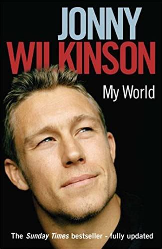 My World by Wilkinson, Jonny: Very Good Soft Covers (2006) First ...