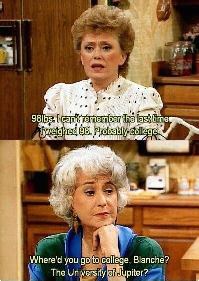 Golden Girls Birthday Meme when Dorothy Was Having None Of Blanche 39 S Nonsense | BirthdayBuzz