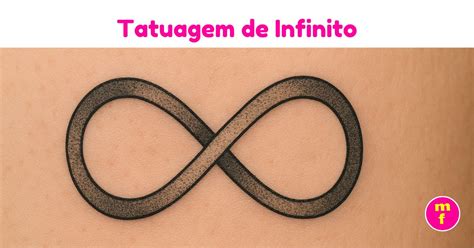 Infinito Tatuagem - O que significa a tatuagem de infinito? 10 ideias de tattoo para fazer ...