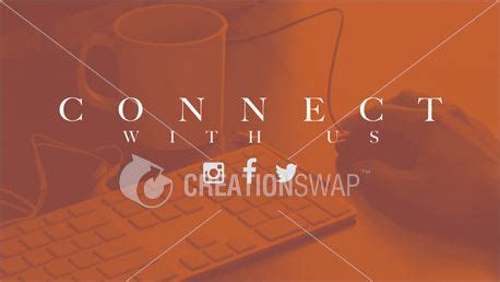 Media - Connect With Us Slide | CreationSwap
