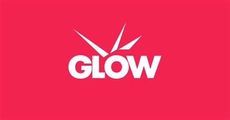 GLOW