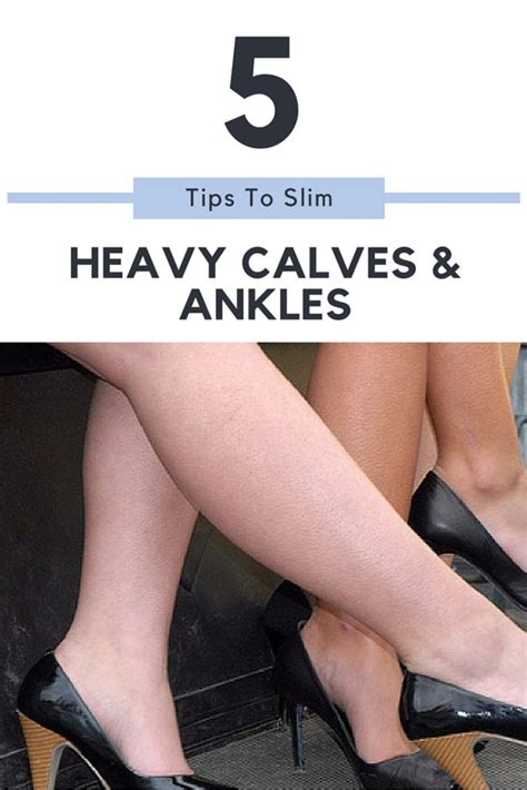 5 TIPS TO SLIM HEAVY CALVES AND ANKLES - Fashion Trends and Friends